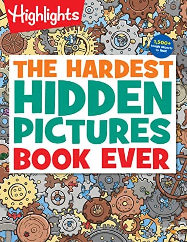 The Hardest Hidden Pictures Book Ever: Ultra-Challenging Brain Games for Kids Ages 8-12, Advanced Seek and Find Puzzles Book with Over 1,500 Hidden Objects to Find (Highlights Hidden Pictures)